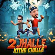 2 Jhalle Kithe Challeh