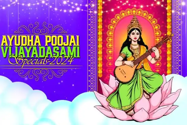 Ayudha Poojai & Vijayadasami Special 2024